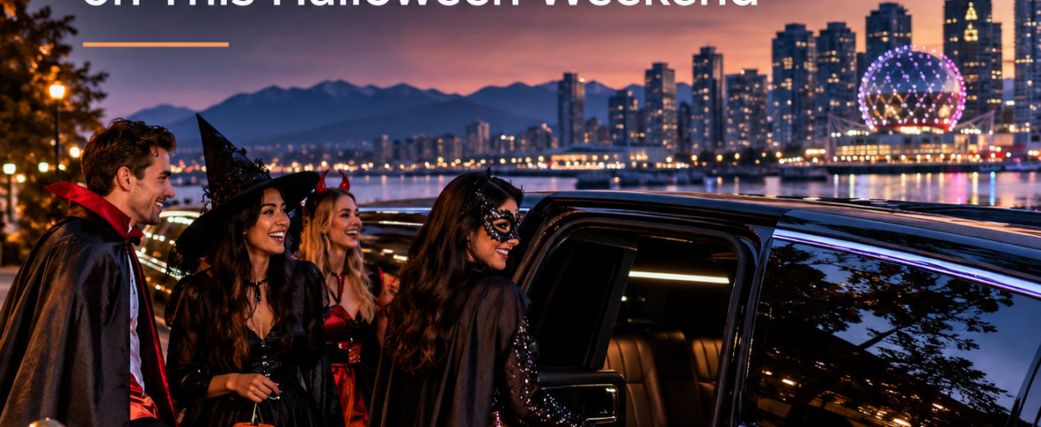 Tips for Booking a Vancouver Limo Service on This Halloween Weekend